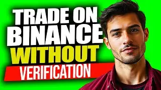 Can I Trade On Binance Without Verification | Can You Trade On Binance Without Verification