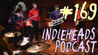 Indieheads Podcast Episode #169: Fruit Salad, Yummy Yummy