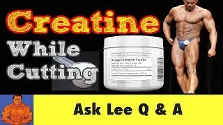 Advantages of Taking Creatine While Cutting for Bodybuilding