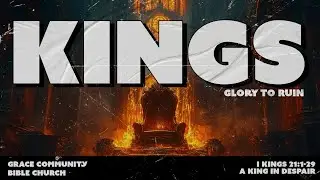 A King in Despair (I Kings 21:1-29)