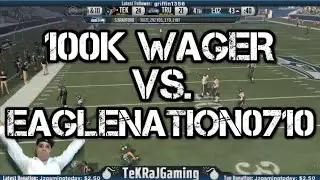 100K Wager vs  eaglenation0710 | Wagers | Madden 16 Ultimate Team Gameplay | MUT 16