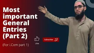 General Journal Entries| XI| ADC-I| BS| BBA| MBA| Accounting with Sir Umair