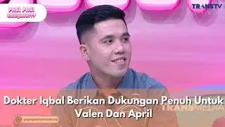 Dokter Iqbal Berikan Dukungan Penuh Untuk Valen Dan April - PAGI PAGI AMBYAR (16/1/26) P3
