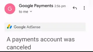 Google AdSense Email: A payments account was cancelled