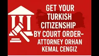 Get Your Turkish Citizenship by Court Order