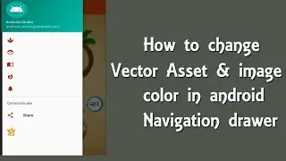 How to change Vector Asset & image color in android Navigation Drawer