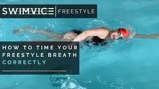 How to Time Your Freestyle Breath Correctly ! | SWIMVICE