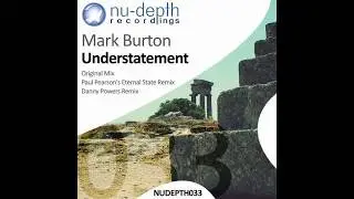 Mark Burton - Understatement (Original Mix)