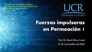 Fuerzas impulsoras en Permeación 1 (UCR, 13-11-2020)