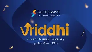 Successive Technologies new office inaugration event #Vriddhi highlights .