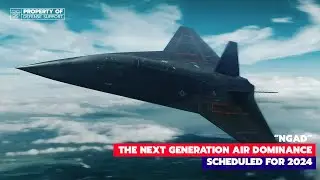 the Next Generation Air Dominance Fighter Scheduled for 2024