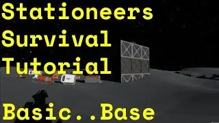 Stationeers Survival Tutorial: Basic Base