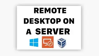 Remote Desktop Installation, Configuration & Use on Windows Server 2016