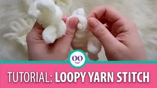 HOW TO USE LOOPY YARN!