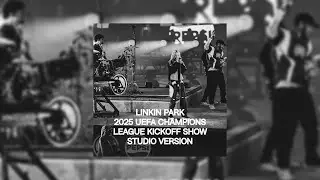 Linkin Park UEFA Champions League Kickoff Show | Studio Version | BelowAverage.EXE