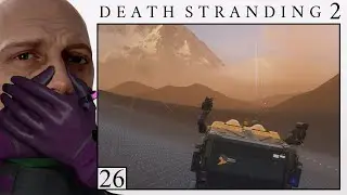 Surfin' the Dunes | Death Stranding 2 | Part 26 [Blind Playthrough]
