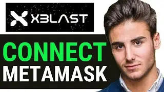 HOW TO CONNECT METAMASK TO XBLAST WALLET 2024
