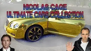 Nicolas Cage Ultimate Cars Collection 2017