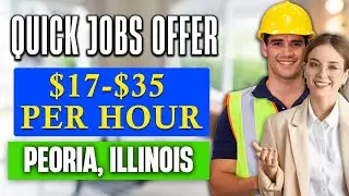✅Best Quick Jobs Offer in Peoria, Illinois (HIRING IMMEDIATELY)