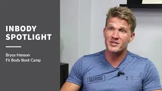 InBody Spotlight - Bryce Henson of Fit Body Boot Camp