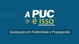 PUC &eacute; isso |  Publicidade e Propaganda na PUC Goi&aacute;s