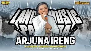 ARJUNA IRENG - DINDA PUSPITASARI - LANGIT MUSIC PANTURA - BAYALANGU LOR CIREBON