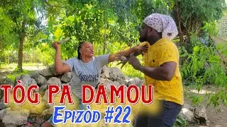 THUG PA DAMOU EPIZÒD #22