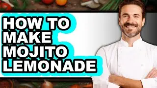 How To Make Mojito Lemonade (Easy Method)