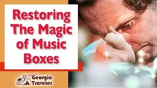 Restoring The Magic Of Music Boxes - The Original Georgia Traveler WSB-TV  [Music Box Restoration]