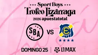 🔴EN VIVO: SPORT BOYS VS EVERTON DE VIÑA DEL MAR POR EL TROFEO LIZÁRRAGA 2026