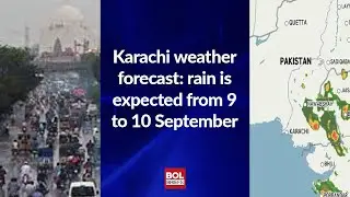 Karachi weather forecast | BOL Roundup