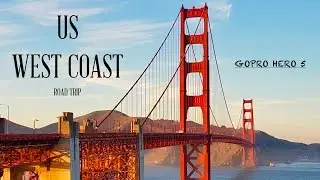 Road Trip US West Coast - GoPro5
