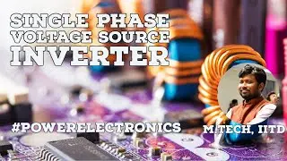 Single Phase Voltage Source Inverter