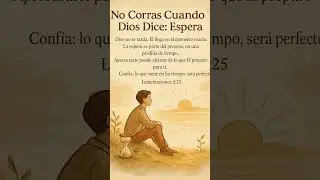 No Corras Cuando Dios Dice: Espera#EsperarEnDios #TiempoPerfecto #Lamentaciones3:25 #ConfianzaPlena