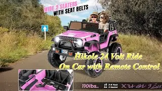 Must Watch- Hikole 24 Volt Ride On Car with Remote Control