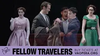 Virginia Opera Fellow Travelers Preview