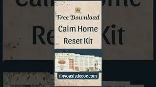 Free Calm Home Reset Kit | 5 Steps to Peace at Home