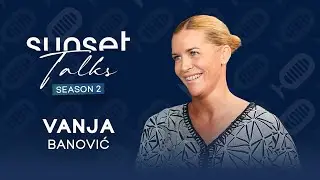Sunset Talks with Vanja Banović
