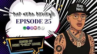 Rap Nerd Reviews Episode 25 🔥 Live Indie Hip Hop Reviews + BIG UPDATES