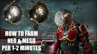 Warframe - fastest meso and neo relic farm (1 relic per 1-2 minutes)