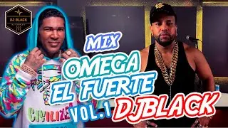 🔥 MIX EN VIVO DE OMEGA EL FUERTE VOL.1 🎤 | DJ BLACK ROMPE LA TARIMA CON LOS MEJORES ÉXITOS 🔊