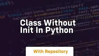 class without init in python