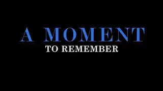 A Moment to Remember (Sebuah Kenangan untuk Manisnya Perpisahan)