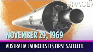 OTD in Space - Nov. 29: Australia Launches Its 1st Satellite