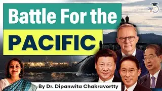 Battle for the Pacific: Nations in Pursuit of Dominance | UPSC