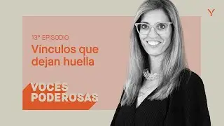 Vínculos que dejan huellas con Ainhoa Fornós