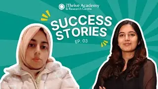 iThrive Academy Success Stories: Fatima Ahmed shares her journey to success