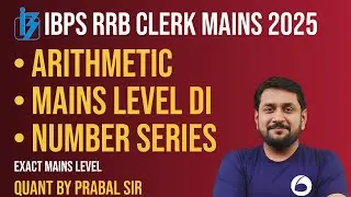 IBPS RRB Clerk Mains Quant Class 2025 | Arithmetic DI & Number Series | Mains Level | Oliveboard