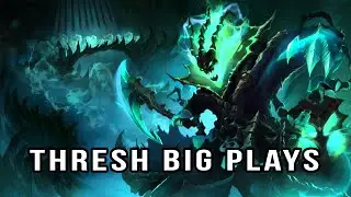 Thresh Big Plays!