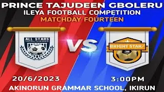 ALL STAR FC IKIRUN VS BRIGHT STAR FC